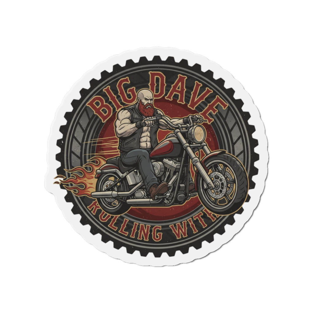 "Rolling With Big Dave Magnet